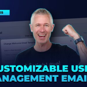 Customizable User Management Emails!