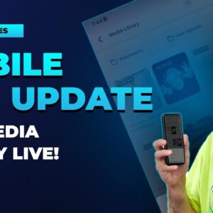 Mobile App Update - New Media Library Live!