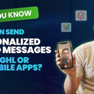 Did You Know You Can Send Personalized Video in the GHL or LC Mobile Apps?