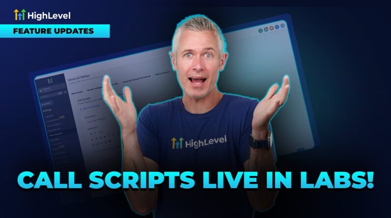 Call Scripts Live in Labs!