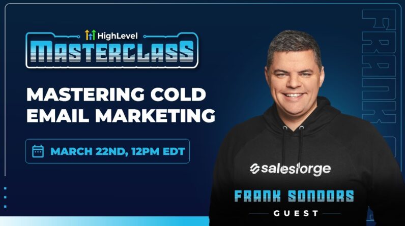 Mastering Cold Email Marketing with Frank Sondors