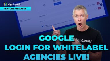 Google Login for Whitelabel Agencies Live!