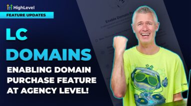 LC Domains - Enabling Domain Purchase Feature at Agency Level!