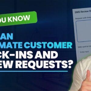 Did You Know You Can Automate Customer Check-Ins and Review Requests?