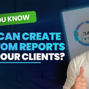 Did You Know You Can Create Custom Reports for Your Clients?