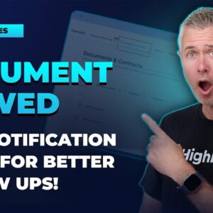Document viewed: Easy notification set up better follow ups!