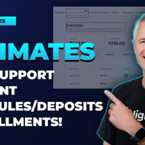Estimates  Now support Payment Schedules Deposits Installments!