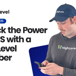 📱 Unlock The Power Of SMS With A HighLevel Number