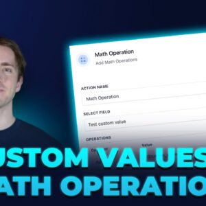 How to Automate Custom Value Updates with Math Operations