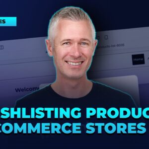 Wishlisting Products in Ecommerce Stores Live!