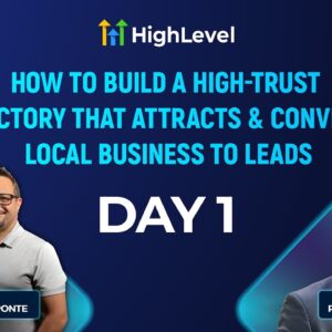 How to Build a High-Trust Directory That Attracts & Converts Local Business to Leads - Day 1