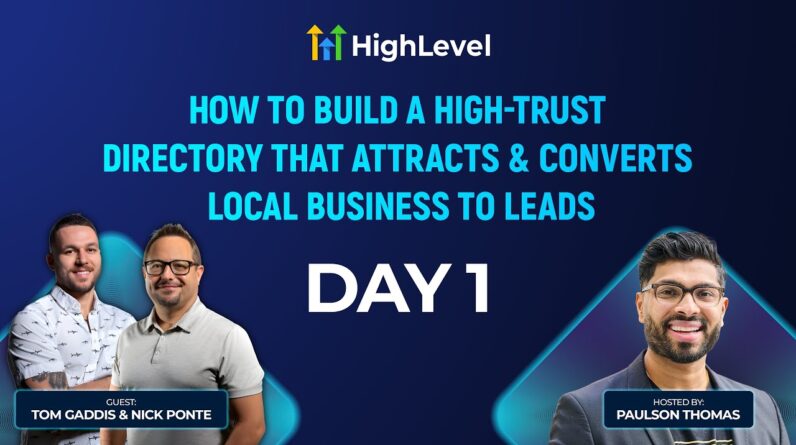 How to Build a High-Trust Directory That Attracts & Converts Local Business to Leads - Day 1
